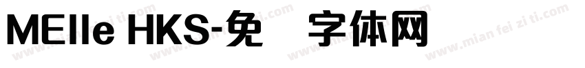 MElle HKS字体转换